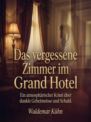 cover image of Das vergessene Zimmer im Grand Hotel